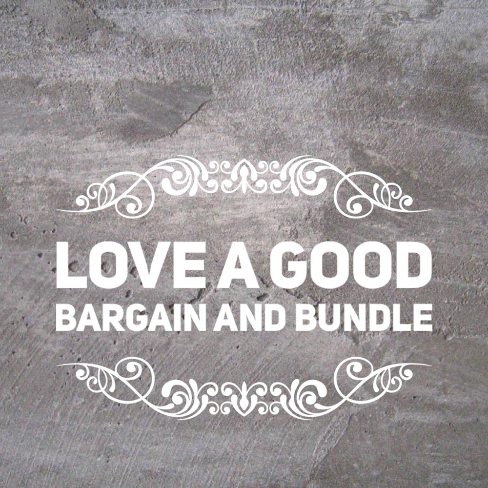 LOVE A GOOD BARGAIN AND BUNDLE